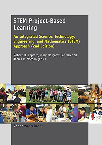 

STEM Project-Based Learning: An Integrated Science, Technology, Engineering, and Mathematics (STEM) Approach (2nd Edition)