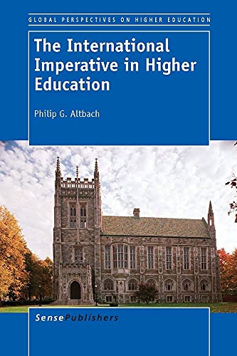 Imagen de archivo de The International Imperative in Higher Education (Global Perspectives on Higher Education) a la venta por SecondSale