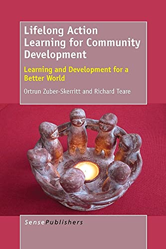 Stock image for Lifelong Action Learning for Community Development: Learning and Development for a Better World for sale by Revaluation Books