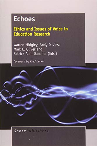 Stock image for Echoes: Ethics and Issues of Voice in Education Research for sale by Revaluation Books