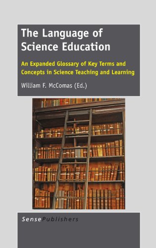 Imagen de archivo de The Language of Science Education: An Expanded Glossary of Key Terms and Concepts in Science Teaching and Learning a la venta por Revaluation Books