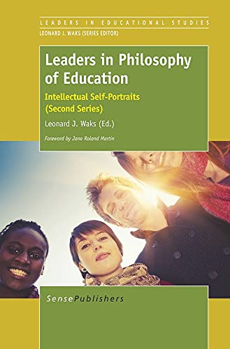 9789462097575: Leaders in Philosophy of Education (Intellectual Self-portraits)