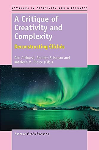 Stock image for A Critique of Creativity and Complexity: Deconstructing Cliches for sale by Revaluation Books