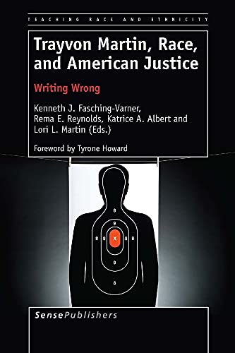 Imagen de archivo de Trayvon Martin, Race, and American Justice: Writing Wrong a la venta por Revaluation Books