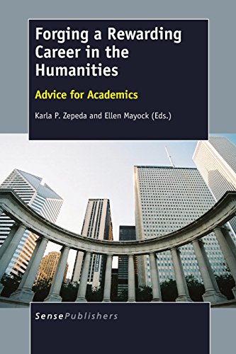 9789462098435: Forging a Rewarding Career in the Humanities: Advice for Academics