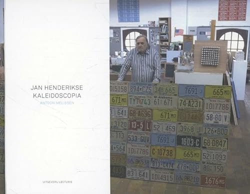 Beispielbild fr Jan Henderikse: Kaleidoscopia. zum Verkauf von Antiquariaat Berger & De Vries