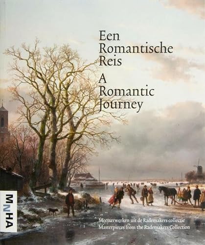 Stock image for A Romantic Journey - Masterpieces from the Rademakers Collection for sale by The Book Escape