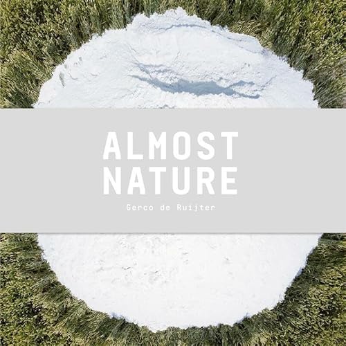 Imagen de archivo de Gerco De Ruijter - Almost Nature a la venta por medimops