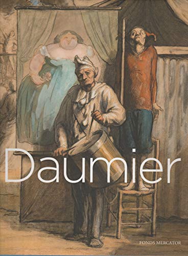 9789462300170: Daumier: Visions de Paris. Exposition au Royal Academy of Arts, Londres, 26 octobre 2013-26 janvier 2014