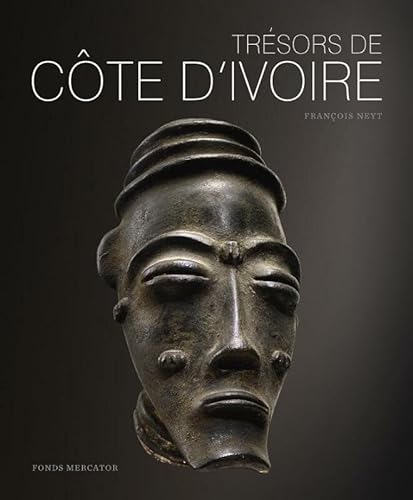 Stock image for Trsors de Cte d'ivoire. Aux sources des traditions artistiques for sale by Le Monde de Kamlia