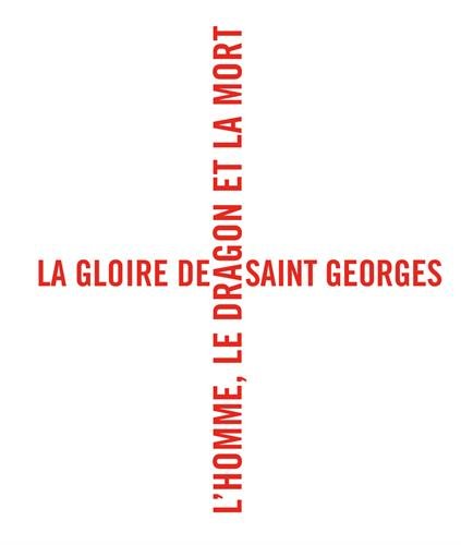 9789462300750: La gloire de Saint Georges: L'homme, le dragon et la mort