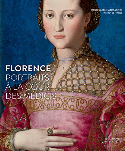 Beispielbild fr Florence, portraits  la cour des Mdicis (Multilingual Edition) zum Verkauf von Italian Art Books