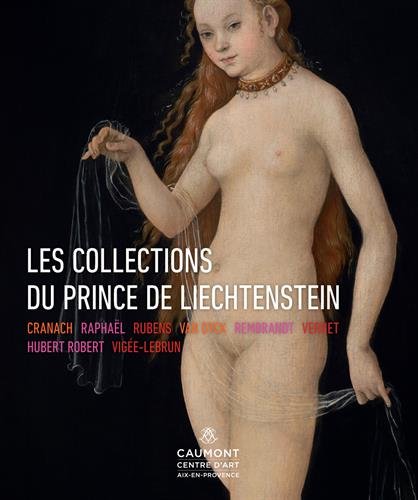 Beispielbild fr Les collections du prince de Liechtenstein zum Verkauf von Ammareal