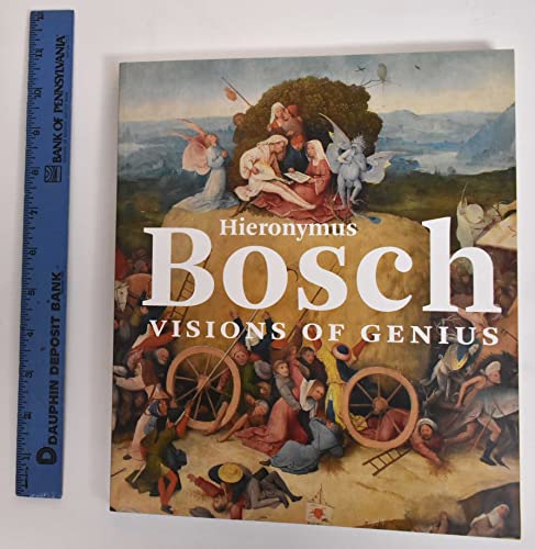 Imagen de archivo de Hieronymus Bosch: Visions of genius a la venta por Books From California