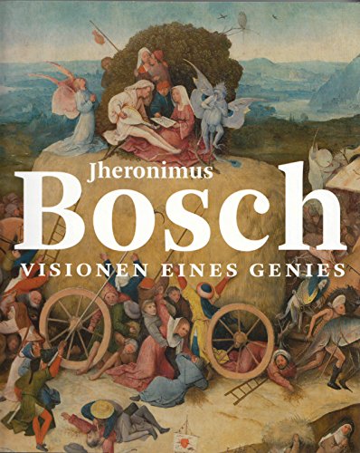 Stock image for Jheronimus Bosch: visioenen van een genie for sale by medimops