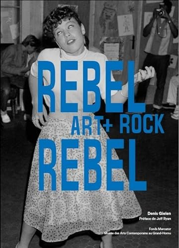 Beispielbild fr Rebel Rebel. Art + Rock (French Edition) zum Verkauf von Gallix
