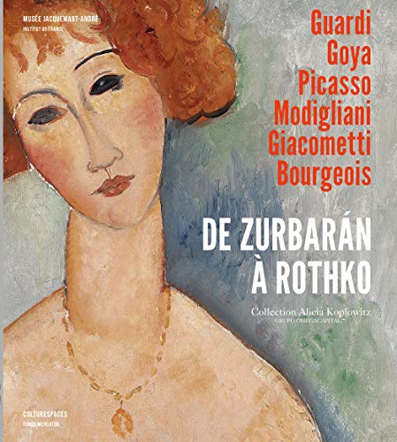 Beispielbild fr DE ZURBARAN a ROTHKO LA COLLECTION ALICIA KOPLOWITZ (French Edition) zum Verkauf von The Second Reader Bookshop