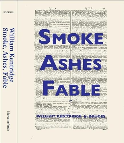 Stock image for William Kentridge: Smoke, Ashes, Fable for sale by WorldofBooks