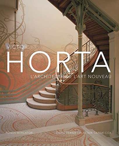 Imagen de archivo de Victor Horta. L'architecte de l'Art Nouveau a la venta por Le Monde de Kamlia