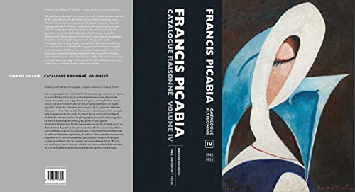 Beispielbild fr Francis Picabia. Catalogue Raisonn Vol IV. 1940-1953 zum Verkauf von Gallix