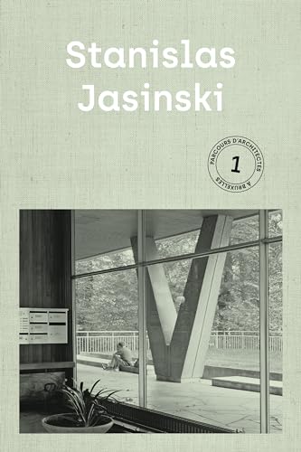 Stock image for Stanislas Jasinski: Parcours d'architectes for sale by Gallix