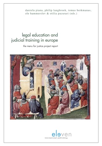 Beispielbild fr Legal Education and Judicial Training in Europe: The Menu for Justice Project Report zum Verkauf von Wallace Books