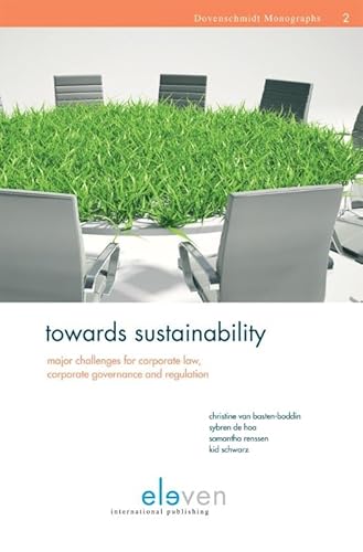 9789462360907: Towards sustainability: major challenges for corporate law, corporate governance and regulation: 2 (Dovenschmidt Monographs, 2)