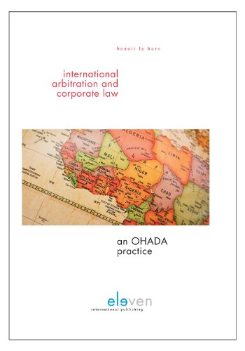 Stock image for International Arbitration and Corporate Law: An OHADA Practice for sale by Wallace Books
