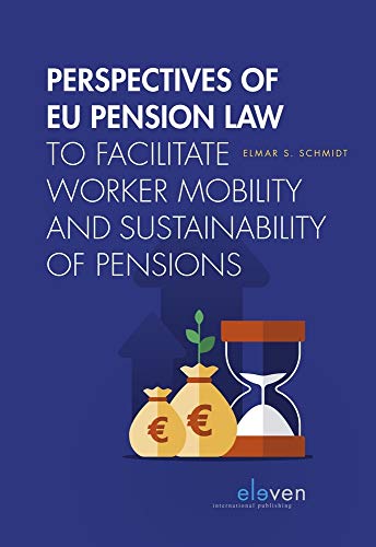 Beispielbild fr Perspectives of EU Pension Law to Facilitate Worker Mobility and Sustainability of Pensions zum Verkauf von WorldofBooks