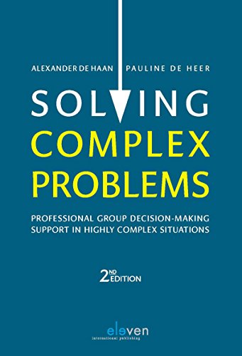 9789462365049: Solving complex problems: professional group decision-making support in highly complex situations