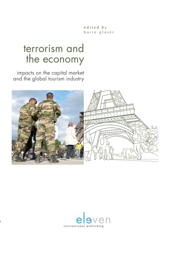 Stock image for Terrorism and the Economy: Impacts on the Capital Market and the Global Tourism Industry for sale by Books Puddle