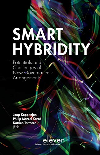 Beispielbild fr Smart Hybridity: Potentials and Challenges of New Governance Arrangements zum Verkauf von Revaluation Books