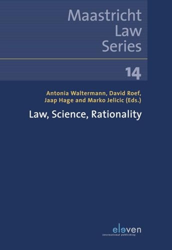 Stock image for Law, Science, Rationality (14) (Maastricht Law Series) for sale by Mispah books
