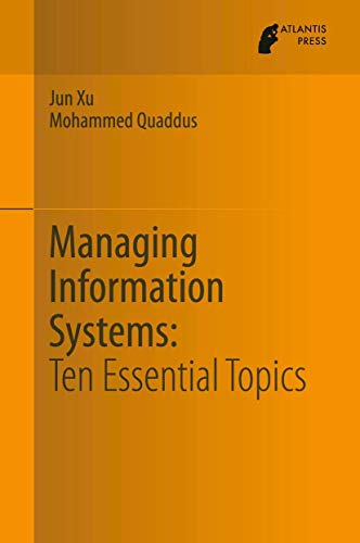 9789462390430: Managing Information Systems: Ten Essential Topics