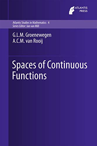 9789462392007: Spaces of Continuous Functions: 4 (Atlantis Studies in Mathematics)