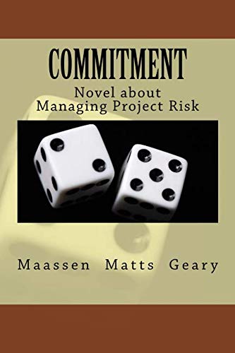 Stock image for Commitment: Novel about Managing Project Risk for sale by SecondSale