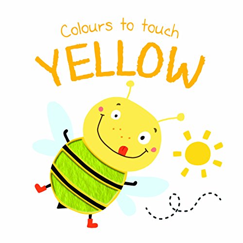 Beispielbild fr Colours to Touch: Yellow zum Verkauf von WorldofBooks