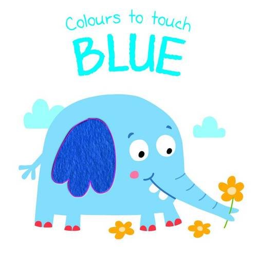 Beispielbild fr Colours to Touch: Blue zum Verkauf von WorldofBooks