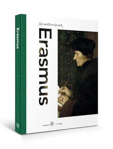 9789462492790: Erasmus: zijn wereld en zijn werk