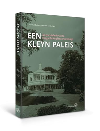Beispielbild fr Een kleyn paleis: De geschiedenis van de Haagse buitenplaats Ockenburgh zum Verkauf von Buchpark
