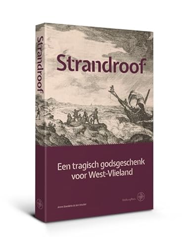 Beispielbild fr Strandroof: Een tragisch godsgeschenk voor West-Vlieland zum Verkauf von medimops