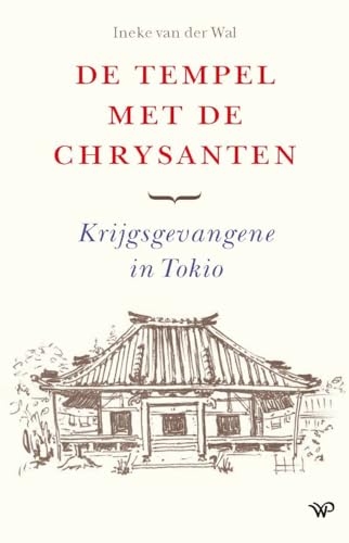 Beispielbild fr De tempel met de chrysanten: krijgsgevangene in Tokio zum Verkauf von Buchpark