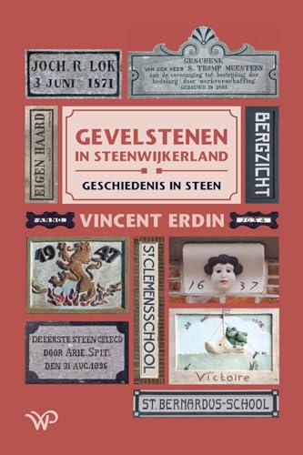 Stock image for Gevelstenen in Steenwijkerland / Geschiedenis in steen for sale by Louis Tinner Bookshop