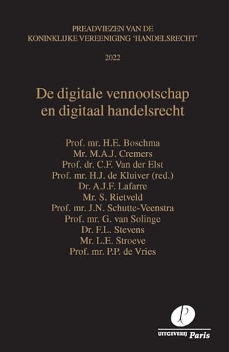 Imagen de archivo de De digitale vennootschap en digitaal handelsrecht (Preadviezen Koninklijke Vereeniging Handelsrecht) a la venta por Wolk Media & Entertainment