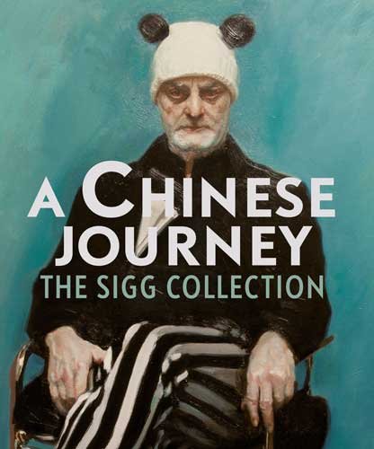 9789462582583: A Chinese journey: The Sigg Collection (Hedendaagse kunst, Het Noordbrabants Museum)