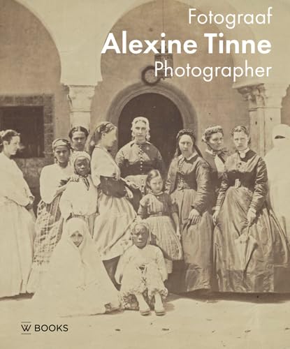 Stock image for Alexine Tinne / Fotograaf / Haar Wereldbeeld for sale by Mispah books