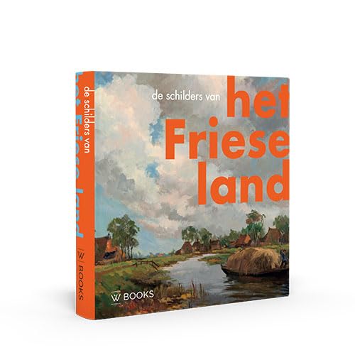 Beispielbild fr De schilders van het Friese land (Kunstenaarskolonies en kunststromingen in Nederland, 22) zum Verkauf von Buchpark