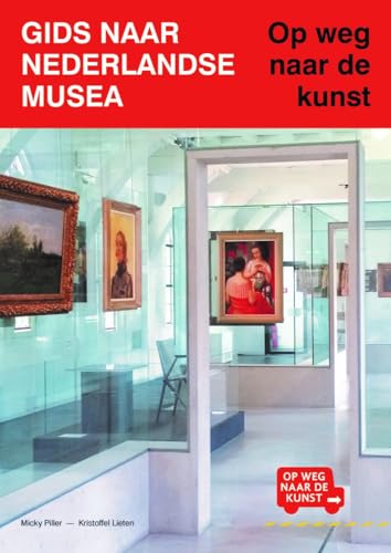 Beispielbild fr Gids naar Nederlandse musea: op weg naar de kunst zum Verkauf von Buchpark