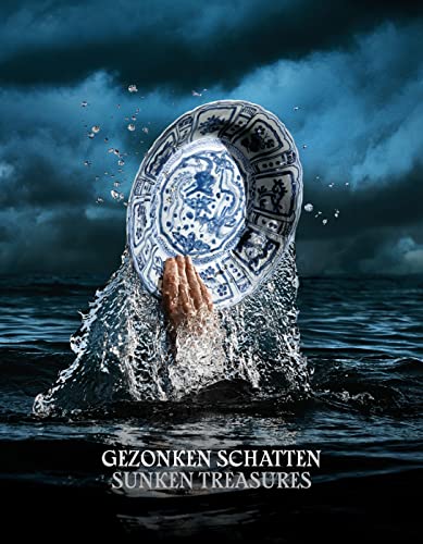 Stock image for Sunken Treasures: Discoveries in Shipwrecks From the Maritime Silk Road 800-1900 (Dutch and English Edition) for sale by Books From California