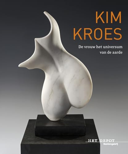 9789462623026: Kim Kroes: de vrouw, het universum van de aarde